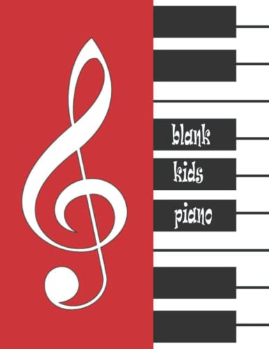 Blank Kids Piano: Blank Piano music manuscript paper wide staff With Blank Piano Keys Spanning two octaves for kids and beginners