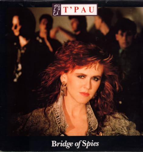 T'Pau - Bridge Of Spies - Siren