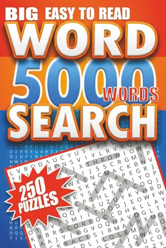 Big Book of Word Search – 5000 New Words: 250 Puzzles – For Adults, Seniors and Teens, Easy To Read Print