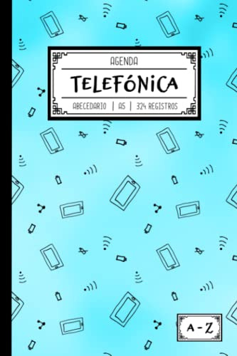 Agenda telefónica abecedario: Libreta de direcciones y contactos telefónicos con índice alfabético. 324 registros y ordenación A-Z. Listín telefónico ... datos. Bonita guía telefónica para regalar