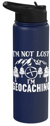 I'm Not Lost I'm Geocaching Geocacher Cache GPS Tracking Stainless Steel Insulated Water Bottle