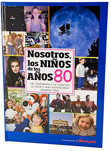 CALLE DEL REGALO - Libro Nosotros los Niños de los Años 80 | Regalo Original de Cumpleaños y Aniversario | Recuerdos de Infancia, Juventud y Nostalgia | Edición Especial Tapa Dura