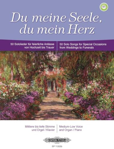 Du meine Seele, du mein Herz: 50 Sololieder für feierliche Anlässe von Hochzeit bis Trauer (Edition Peters)