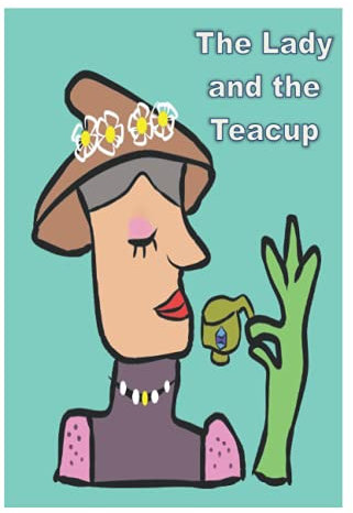 THE LADY AND THE TEACUP