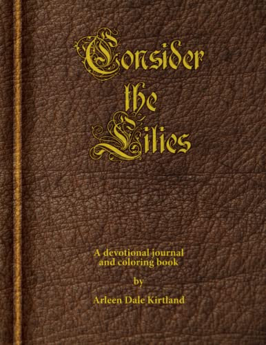 Consider the Lilies: A devotional journal and coloring book