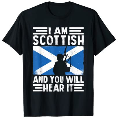 Lustiges Dudelsack-Kostüm mit Aufschrift I Am Scottish And You Will Hear It T-Shirt