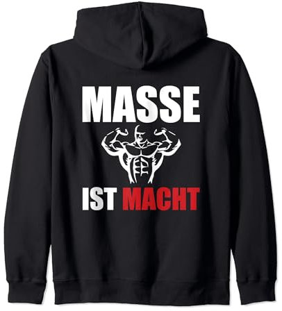 Masse ist Macht - Fitness, Bodybuilding, Kraftsport, Gym Kapuzenjacke