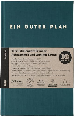 Ein guter Plan 2026 – Ganzheitlicher Terminkalender für mehr Achtsamkeit und weniger Stress – Nachhaltiger Wochenplaner mit 56 Achtsamkeitstipps und Zitaten fernab von Kitsch (Petrol 2026)