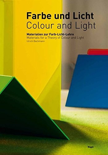 Farbe und Licht/Colour and Light. Materialien zur Farb-Licht-Lehre by Ulrich Bachmann (2011-10-31)