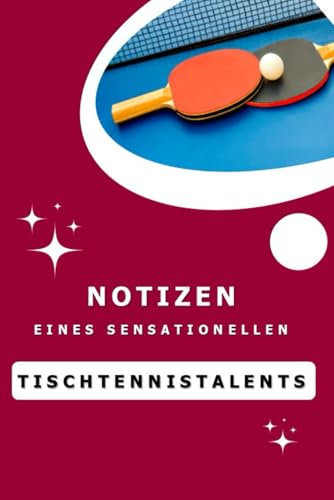 Notizen eines sensationellen Tischtennistalents