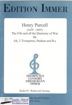 PURCELL/Immer Henry The Fife and all the Harmony of War (Alt.2Trp.Pauken.Bc)