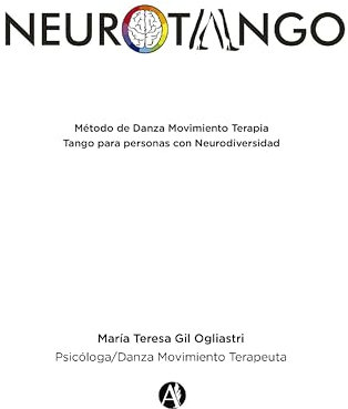 Neurotango: Método de danza movimiento terapia (Spanish Edition)