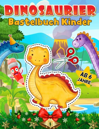 Dinosaurier Bastelbuch Kinder Ab 6 Jahre: Ausschneiden Für Kinder zu Schneiden, Kleben, Malen Üben Für Die Schule | Dinosaurier Malbuch Für Kinder | Ausschneidebuch Dinosaurier Ab 6 Jahre