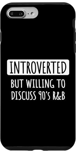 Introvert Introverted But Willing To Discuss 90's R&B Funny Case for iPhone 7 Plus/8 Plus