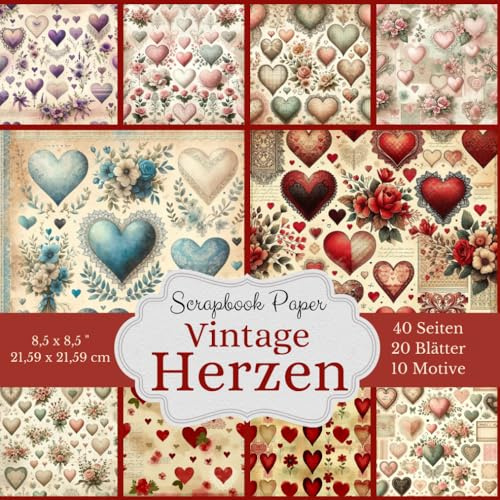 Scrapbook Papier Kollektion - Motiv: Vintage Herzen: Format 8,5 x 8,5 Zoll (21,59 x 21,59 cm - 20 Blätter Bastelpapier mit 10 verschiedenen ... Premium Motivpapier für Kreative DIY Projekte