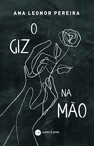 O Giz na mão (Portuguese Edition)