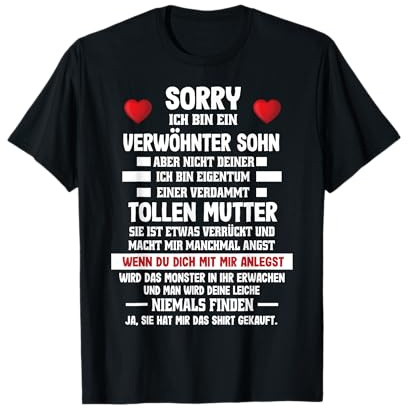 Mutter Sohn TShirt Sorry Ich Bin Ein Verwöhnter Sohn T-Shirt