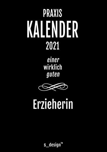 Praxis-Planer / Praxis-Kalender 2021 für Erzieher / Erzieherin: Detaillierter DIN A4 Termin-Kalender / Tages-Planer von 7:00 bis 21:00 Uhr, 4 Termine pro Stunde für Kunden-Termine