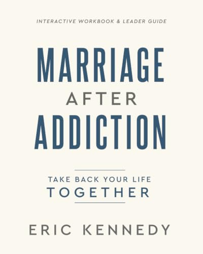 Marriage After Addiction: Take Back Your Life Together