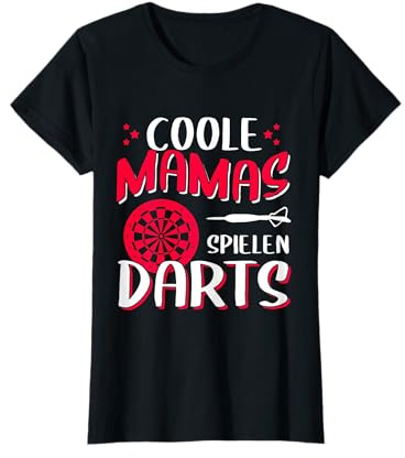 Coole Mamas Spielen Darts! Spruch für Dartspielerinnen T-Shirt