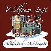 Wolfram singt Altdeutsche Weihnacht, CD