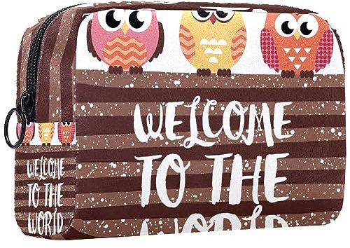 Kleine Schminktasche für Damen,Schminktasche, Reisekosmetiktasche,Willkommen in der Welt Eule Drucken
