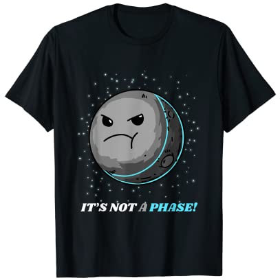Mond Vollmond Halbmond Sichel - Das ist nur eine Phase T-Shirt