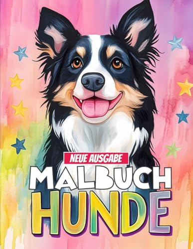 Hunde Malbuch: Das perfekte Geschenk für Kinder | Über 50 liebevolle Hundemotive zum Ausmalen.