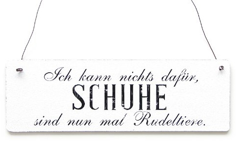 Interluxe Shabby Vintage Schild ICH KANN Nichts DAFÜR, Schuhe SIND RUDELTIERE Dekoschild mit Spruch für Garderobe Hinweisschild