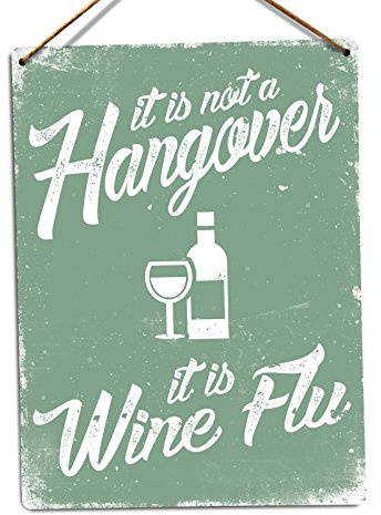 WTF | Hangover? Wine Flu - Green | Twine - Metal Wall Sign Plaque Art Inspirational