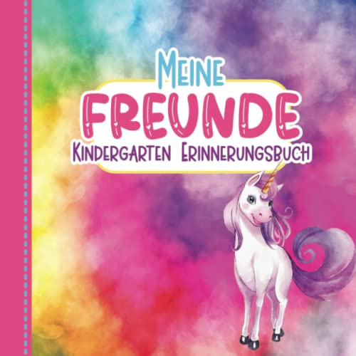 Meine Freunde - Kindergarten Erinnerungsbuch: Einhorn Freundschaftsbuch ab 4 Jahren. Geschenk für Kindergartenkinder
