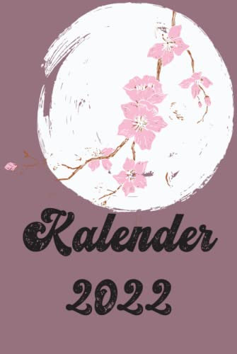 Jahreskalender 2022: familienfreundlich und praktisch ,mit integriertem Wochenplaner, Zielsetzungsseite, Ferienkalender, gesetzliche und regionale ... wunderschönes japanisches Kirschblüten Cover