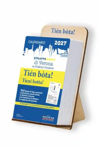 Calendario Strappapensieri 2027 in Dialetto di Verona 'Tièn Bòta!' con Supporto in Legno, Formato Verticale, Mensile, 10x15 cm