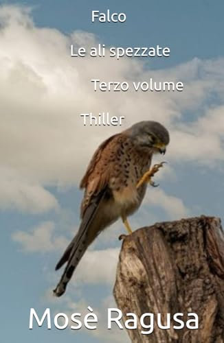 Falco - Le ali spezzate - Terza parte