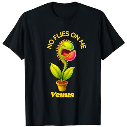 No Flies On Me Venus Fly Trap Carnivorous Plant T-Shirt