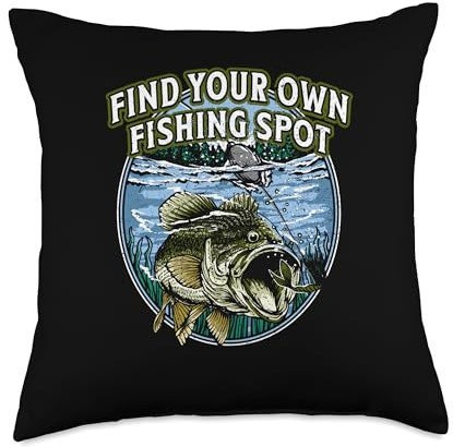 Find Your Own Fishing Spot Hunting Lakes Hunter Lagoon Funny Throw Pillow