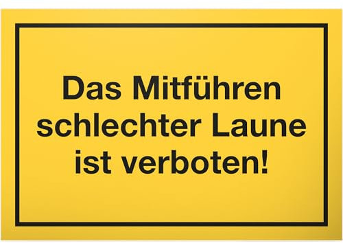 DankeDir! Das Mitführen schlechter Laune ist verboten Schild mit Spruch Türschild Büro Lustige Geschenkidee Geburtstagsgeschenk Kollegen Chef - Scherzartikel Spaßartikel