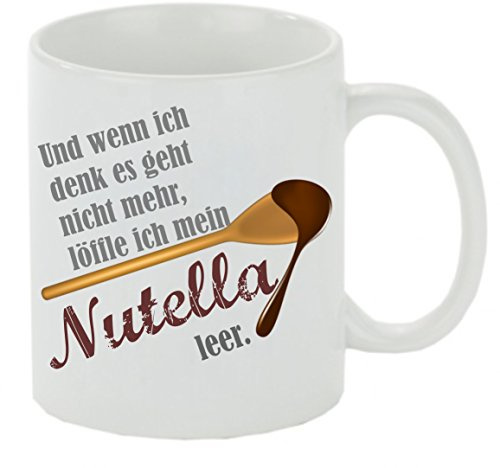 Kaffeebecher Und wenn ich denk es geht nicht mehr löffel ich das Nutella leer Kaffeetasse mit Motiv, Tasse mit Druck, auch individuell mit Spruch, Foto, Wunschtext, Wunschname (Weiß)