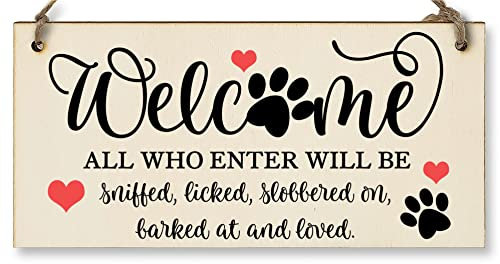 Welcome All Who Enter Sniffed Barked Licked Loved Funny Handmade Wooden Hanging Wall Plaque Pet Dog Lovers Gift