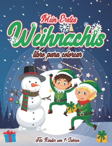 Mein erstes Weihnachts : malbuch für Kinder im Alter von 1-3: Einfache Malvorlagen für Kleinkinder mit Weihnachtsmann, Rentier, Schneemann, ... niedliches Geschenk für Mädchen und Jungen.