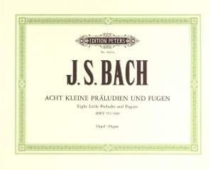 Musikverlag C.F. Peters Ltd. & Co. KG 8 KLEINE PRAELUDIEN + Fugen - arrangiert für Orgel [Noten/Sheetmusic] Komponist: BACH Johann Sebastian