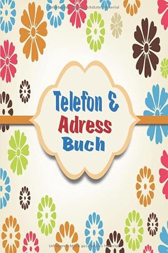 Telefon und Adressbuch: Telefon - und Adressbuch für Ihre Adressen, Kontakte und Telefonnummern. Einfaches Organiesieren dank Register. Design : Floral rote Herzen