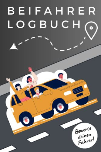 BEIFAHRER LOGBUCH: BEWERTE DEINEN FAHRER!: Malbuch für Erwachsene lustig | 25 perverse Penis Lieblingsmotive | 125 Fehler zum Suchen & Finden | Malen ... und Anti-Stress | Geschenk Frauen | Auto