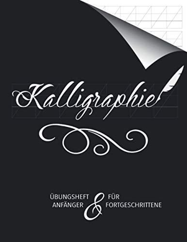 Kalligraphie Übungsheft für Anfänger und Fortgeschritte: Übungsblätter für kreatives Schönschreiben | Extra feine Linien und Standard 55 Grad Winkel ... Kalligraphieren | 9 grosse Zeilen pro Seite