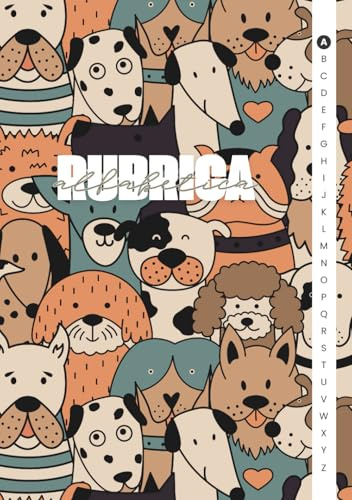 Rubrica Alfabetica: Pratico Organizzatore A5 | 4 Pagine per Lettera dalla A alla Z | Cani