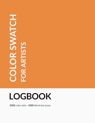 Color Swatch Logbook for Artists: Test and organize your color palettes — perfect for Ohuhu, Copic, Tombow markers, pens and pencils