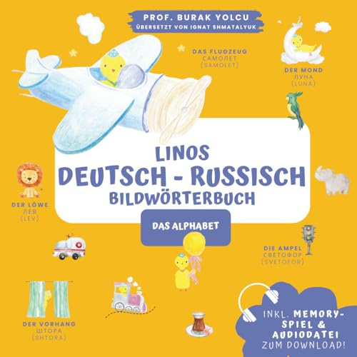Linos Deutsch Russisch Bildwörterbuch (Alphabet): Memoryspiel & Audio zum Download (Wörterbuch für Kinder und Anfänger) - Немецко русская детская книга