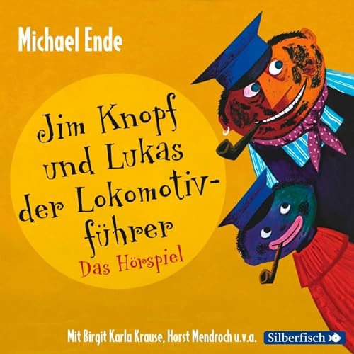 Jim Knopf und Lukas der Lokomotivführer: Das Hörspiel