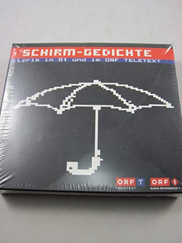 Schirm-Gedichte. Lyrik in Ö1 und im ORF Teletext