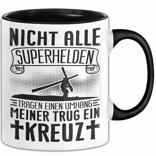 Christen Tasse Geschenk Christlich Glauben Kirche Geschenkidee Für Jesus-Fans Nicht Alle Superhelfen Tragen Einen Umhang Meiner Trug Ein Kreuz (Schwarz)